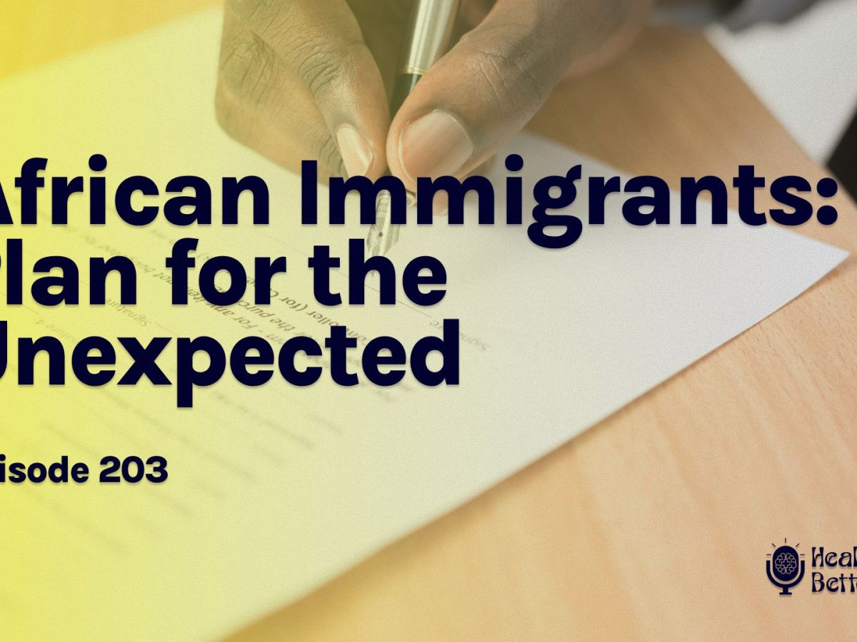 S02 E03 – African Immigrants: Plan for the&nbsp;Unexpected