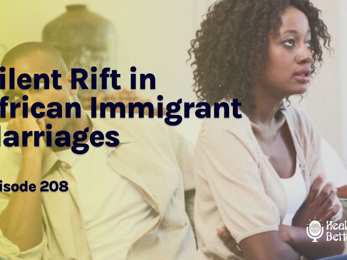 S02 E08 – Silent Rift in African Immigrant&nbsp;Marriages